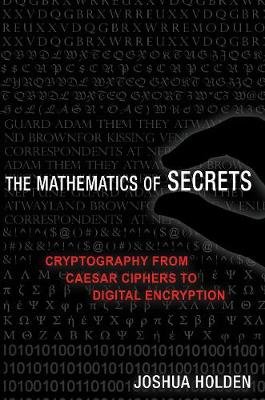 Mathematics of Secrets Holden Joshua
