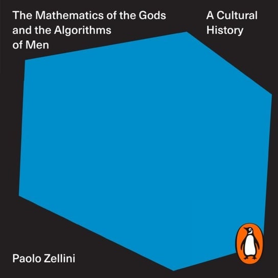 Mathematics of the Gods and the Algorithms of Men Zellini Paolo