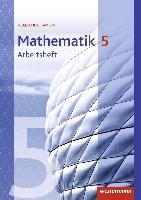 Mathematik 5. Arbeitsheft mit Lösungen. Realschulen. Bayern Westermann Schulbuch, Westermann Schulbuchverlag