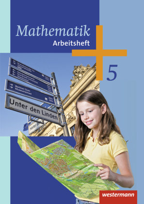 Mathematik 5. Klasse. Arbeitsheft Westermann Schulbuch, Westermann Schulbuchverlag