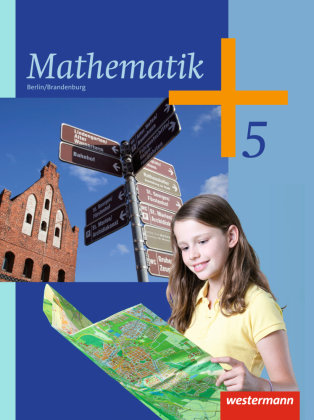 Mathematik 5. Schülerband. Berlin und Brandenburg Westermann Schulbuch, Westermann Schulbuchverlag