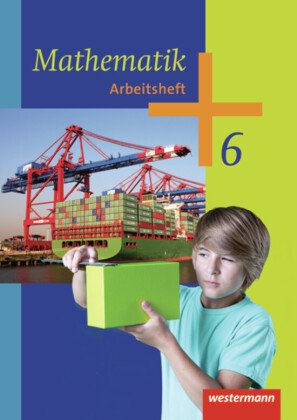 Mathematik 6. Arbeitsheft. Regionale Schulen. Mecklenburg-Vorpommern Westermann Schulbuch, Westermann Schulbuchverlag