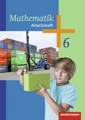 Mathematik 6. Arbeitshefte. Sekundarstufe 1 Westermann Schulbuch, Westermann Schulbuchverlag