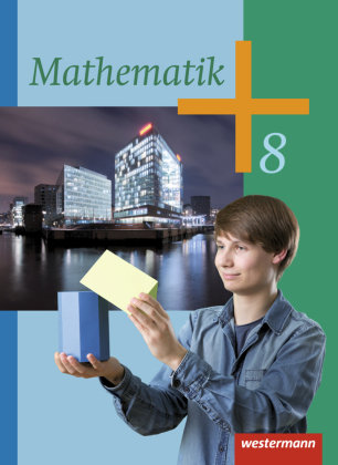 Mathematik 8. Schülerband. Klassen 8 - 10. Rheinland-Pfalz und Saarland Westermann Schulbuch, Westermann Schulbuchverlag