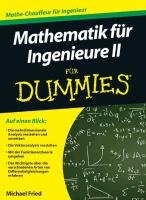 Mathematik für Ingenieure 2 für Dummies Fried Michael J.