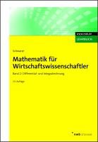 Mathematik für Wirtschaftswissenschaftler 2. Lehrbuch Schwarze Jochen