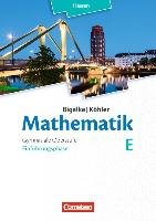 Mathematik Gymnasiale Oberstufe Einführungsphase Band E - Schülerbuch - Hessen Bigalke Anton, Kohler Norbert, Ledworuski Gabriele, Kuschnerow Horst