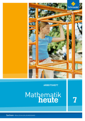 Mathematik heute 7. Arbeitsheft. Sachsen Schroedel Verlag Gmbh, Schroedel
