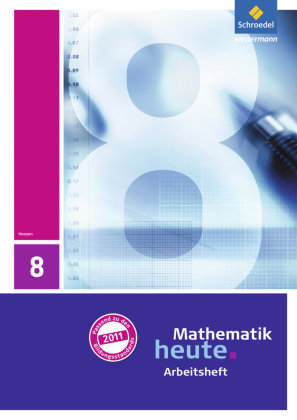 Mathematik heute 8. Arbeitsheft mit Lösungen. Hessen Schroedel Verlag Gmbh, Schroedel