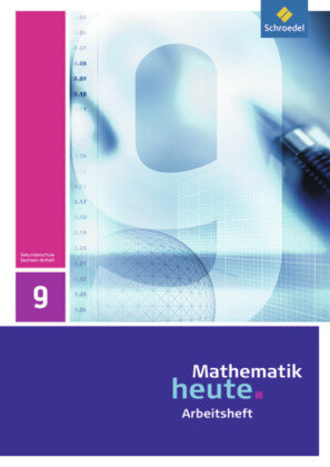 Mathematik heute 9. Arbeitsheft. Realschule. Sachsen-Anhalt Schroedel Verlag Gmbh, Schroedel