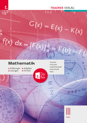 Mathematik III HAK + TRAUNER-DigiBox - Erklärungen, Aufgaben, Lösungen, Formeln Trauner
