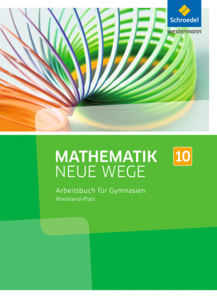 Mathematik Neue Wege SI 10. Arbeitsbuch. Rheinland-Pfalz Schroedel Verlag Gmbh, Schroedel