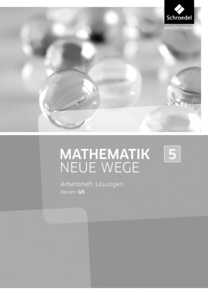 Mathematik Neue Wege SI 5. Lösungen Arbeitsheft. G9 in Hessen Schroedel Verlag Gmbh, Schroedel