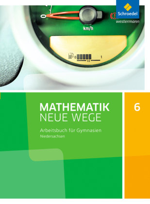 Mathematik Neue Wege SI 6. Arbeitsbuch. Niedersachsen Schroedel Verlag Gmbh, Schroedel