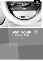 Mathematik Neue Wege SI 6. Lösungen Arbeitsheft. Nordrhein-Westfalen Schroedel Verlag Gmbh, Schroedel