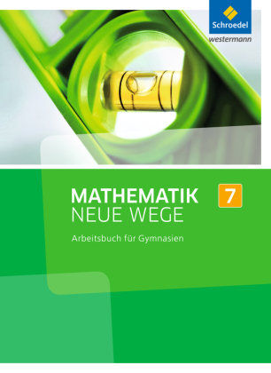 Mathematik Neue Wege SI 7. Arbeitsbuch. Nordrhein-Westfalen Schroedel Verlag Gmbh, Schroedel