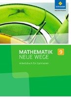 Mathematik Neue Wege SI 9. Arbeitsbuch. Nordrhein-Westfalen Schroedel Verlag Gmbh