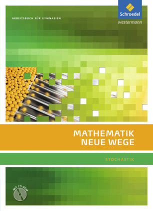 Mathematik Neue Wege SII. Arbeitsbuch. Stochastik. Mit CD-ROM Schroedel Verlag Gmbh, Schroedel