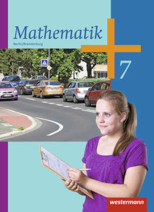 Mathematik . Schülerband. Sekundarstufe 1. Berlin und Brandenburg Westermann Schulbuch, Westermann Schulbuchverlag