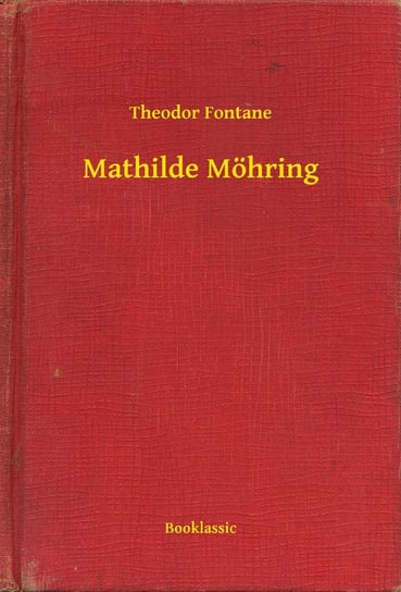 Mathilde Mohring Fontane Theodor