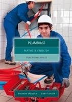 Maths and English for Plumbing Spencer Andrew, Taylor Gary