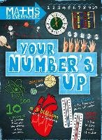 Maths is Everywhere: Your Number's Up Colson Rob