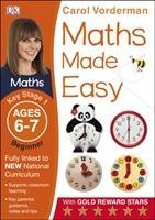 Maths Made Easy Ages 6-7 Key Stage 1 Beginner Vorderman Carol