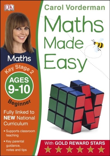 Maths Made Easy: Beginner, Ages 9-10 (Key Stage 2): Supports the National Curriculum, Maths Exercise Vorderman Carol