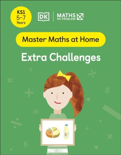 Maths - No Problem! Extra Challenges. Ages 5-7 Opracowanie zbiorowe