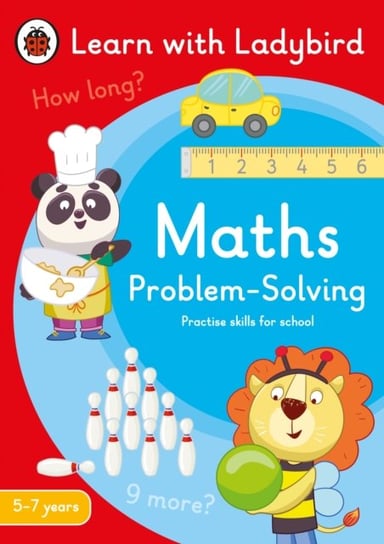 Maths Problem-Solving: A Learn with Ladybird Activity Book 5-7 years: Ideal for home learning (KS1) Opracowanie zbiorowe