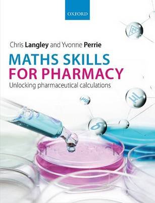 Maths Skills for Pharmacy Langley Chris, Perrie Yvonne