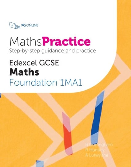 MathsPractice Edexcel GCSE Maths Foundation 1MA1 Opracowanie zbiorowe