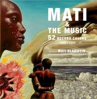 Mati & the Music Klarwein Mati, Bramly Serge