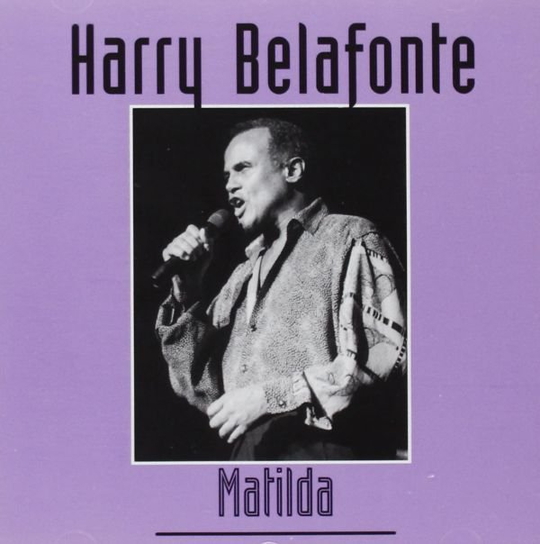 Matilda Harry Belafonte