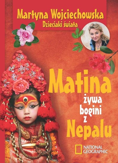 Matina. Żywa bogini z Nepalu Wojciechowska Martyna