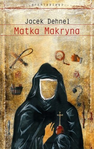 Matka Makryna Dehnel Jacek