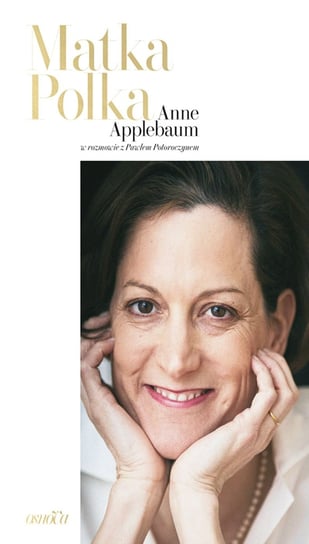Matka Polka Applebaum Anne, Potoroczyn Paweł