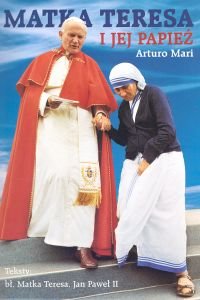 Matka Teresa i jej Papież Mari Arturo