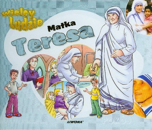 Matka Teresa Wielcy Ludzie Opracowanie zbiorowe