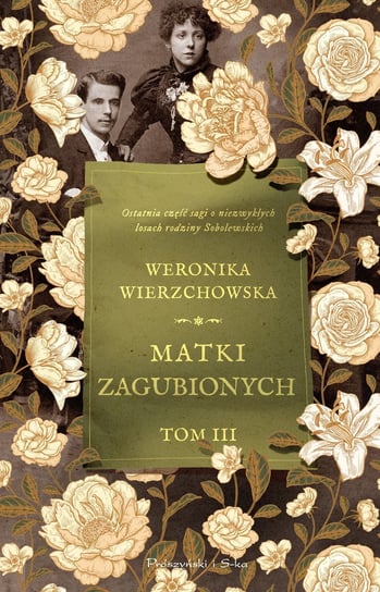 Matki zagubionych. Rodzina Sobolewskich. Tom 3 Wierzchowska Weronika
