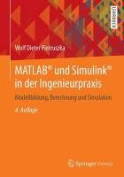 MATLAB® und Simulink® in der Ingenieurpraxis Pietruszka Wolf Dieter