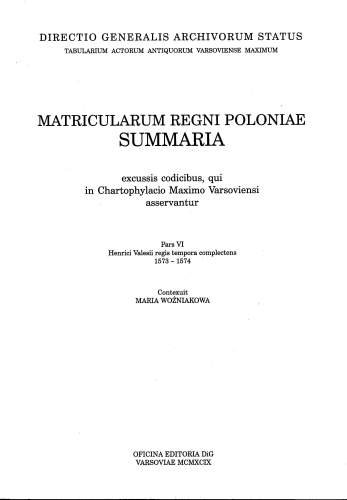 Matricularum Regini Poloniae Summaria Tom 6 Woźniakowa Maria