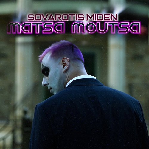 Matsa Moutsa Sovarotis Miden