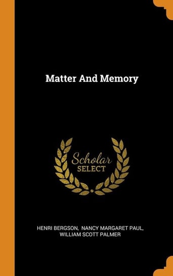 Matter And Memory Bergson Henri