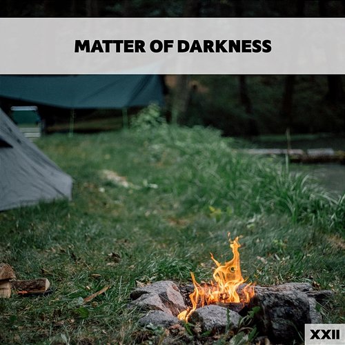 Matter Of Darkness XXII Various Artists