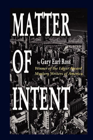 Matter of Intent Ross Gary Earl