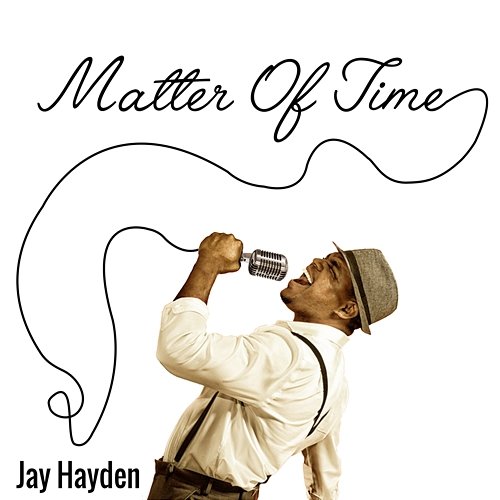 Matter Of Time Jay Hayden