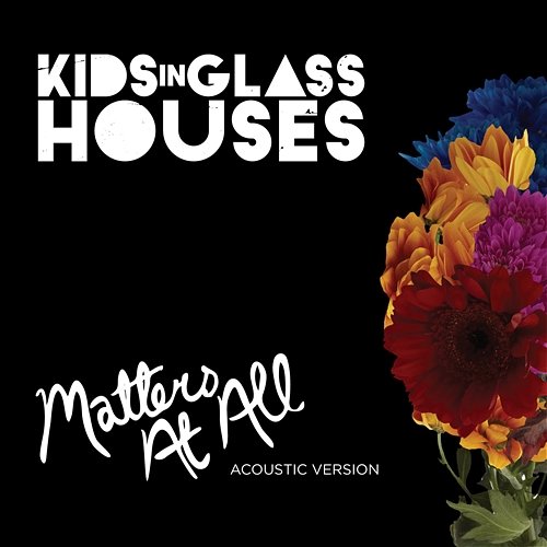 Matters At All Kids In Glass Houses