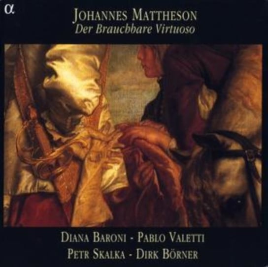Mattheson: Brauchbare Virtu Various Artists