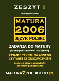 Matura 2006. Język polski. Zadania do matury - poziom podstawowy i rozszerzony Wystrychowska Anna